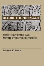 Before the Normans – Southern Italy in the Ninth and Tenth Centuries