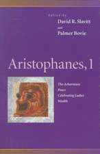 Aristophanes, 1 – Acharnians, Peace, Celebrating Ladies, Wealth