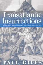 Transatlantic Insurrections – British Culture and the Formation of American Literature, 173–186