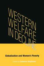 Western Welfare in Decline – Globalization and Women`s Poverty