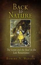 Back to Nature – The Green and the Real in the Late Renaissance