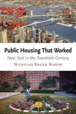 Public Housing That Worked – New York in the Twentieth Century