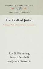 The Craft of Justice – Politics and Work in Criminal Court Communities