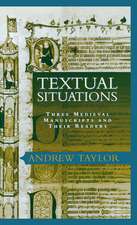 Textual Situations – Three Medieval Manuscripts and Their Readers