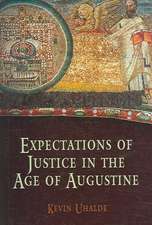 Expectations of Justice in the Age of Augustine