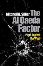 The Al Qaeda Factor – Plots Against the West