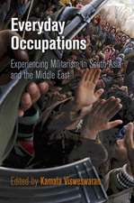 Everyday Occupations – Experiencing Militarism in South Asia and the Middle East