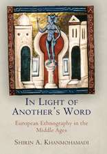 In Light of Another`s Word – European Ethnography in the Middle Ages