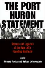 The Port Huron Statement – Sources and Legacies of the New Left`s Founding Manifesto