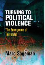 Turning to Political Violence – The Emergence of Terrorism