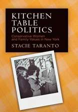 Kitchen Table Politics – Conservative Women and Family Values in New York