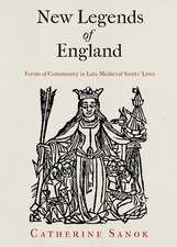 New Legends of England – Forms of Community in Late Medieval Saints` Lives