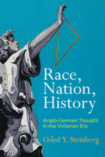 Race, Nation, History – Anglo–German Thought in the Victorian Era