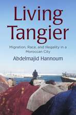 Living Tangier – Migration, Race, and Illegality in a Moroccan City