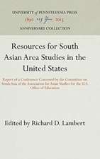 Resources for South Asian Area Studies in the Un – Report of a Conference Convened by the Committee on South Asia of the Association for Asian Studies