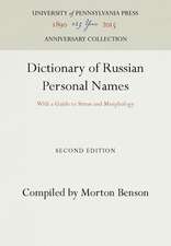 Dictionary of Russian Personal Names – With a Guide to Stress and Morphology