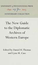 The New Guide to the Diplomatic Archives of Western Europe