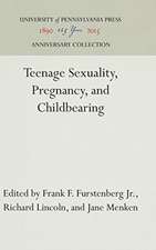 Teenage Sexuality, Pregnancy, and Childbearing