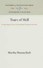 Tours of Hell – An Apocalyptic Form in Jewish and Christian Literature