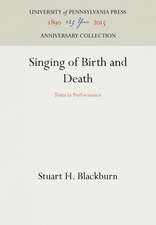 Singing of Birth and Death – Texts in Performance