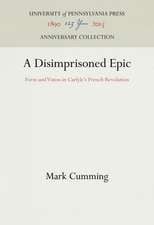 A Disimprisoned Epic