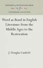 Word as Bond in English Literature from the Middle Ages to the Restoration