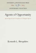 Agents of Opportunity – Sports Agents and Corruption in Collegiate Sports