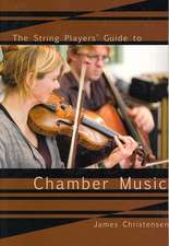 The String Player's Guide to Chamber Music