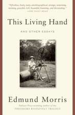 Morris, E: This Living Hand