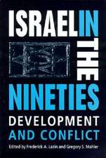 Israel in the Nineties: Development and Conflict