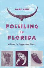 Fossiling in Florida: A Guide for Diggers and Divers