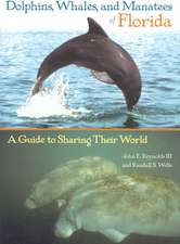 Dolphins, Whales, and Manatees of Florida: A Guide to Sharing Their World