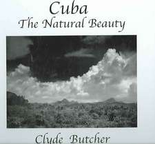 Cuba: The Natural Beauty