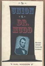 The Union Vs. Dr. Mudd