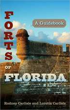 Forts of Florida: A Guidebook