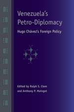 Venezuela's Petro-Diplomacy: Hugo Chavez's Foreign Policy