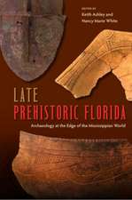 Late Prehistoric Florida: Archaeology at the Edge of the Mississippian World