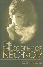 The Philosophy of Neo-Noir