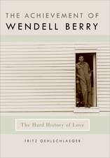 The Achievement of Wendell Berry