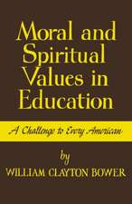 Moral and Spiritual Values in Education: A Challenge to Every American