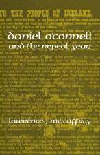 Daniel O'Connell and the Repeal Year