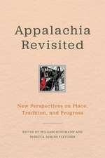 Appalachia Revisited: New Perspectives on Place, Tradition, and Progress