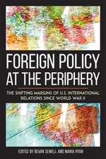 Foreign Policy at the Periphery