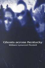 Ghosts Across Kentucky