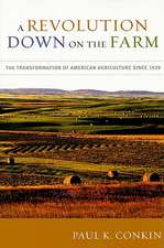 A Revolution Down on the Farm: The Transformation of American Agriculture Since 1929