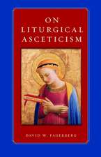 On Liturgical Asceticism