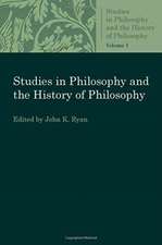 Studies in Philosophy and the History of Philosophy