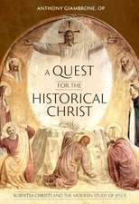 A Quest for the Historical Christ: Scientia Christi and the Modern Study of Jesus