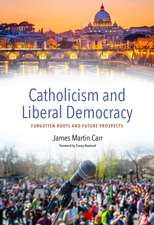 Catholicism and Contemporary Liberal Democracy