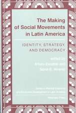 The Making Of Social Movements In Latin America: Identity, Strategy, And Democracy